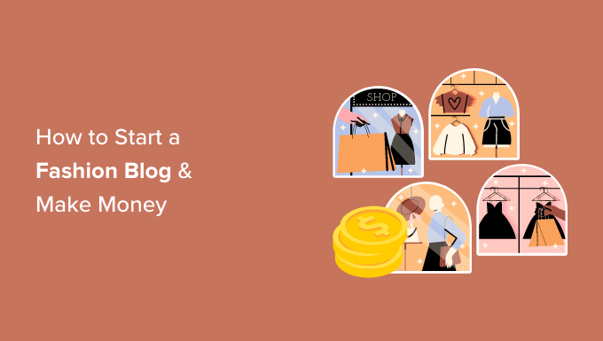 Read more about the article How to Start a Fashion Blog (and Make Money) – Step by Step