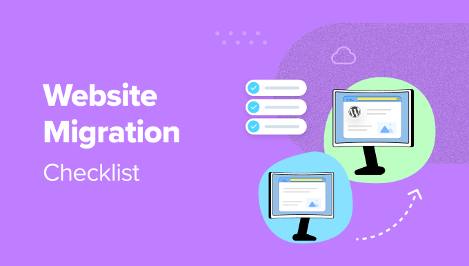 You are currently viewing Ultimate Website Migration Checklist: 16 Steps You Need to Do
