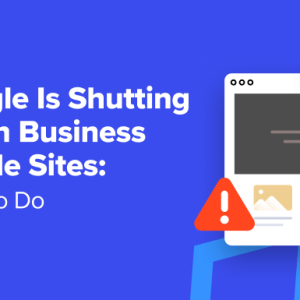 Read more about the article Google Is Shutting Down Business Profile Sites: 5 Things to Do