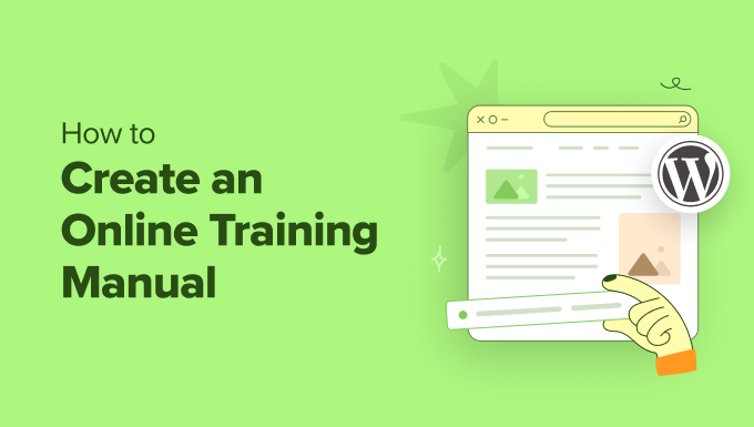 You are currently viewing How to Create an Online Training Manual in WordPress (Easy Guide)