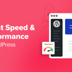 Read more about the article The Ultimate Guide to Boost WordPress Speed & Performance