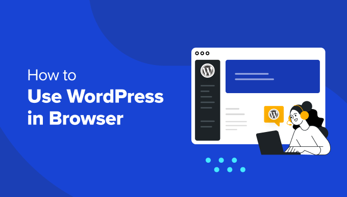 Read more about the article WordPress Playground – How to Use WordPress in Your Browser