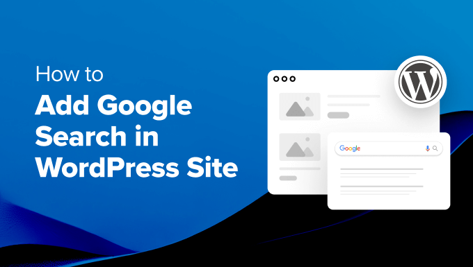 Read more about the article How to Add Google Search in a WordPress Site (The Easy Way)