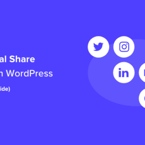 Read more about the article How to Add Social Share Buttons in WordPress (Beginner’s Guide)