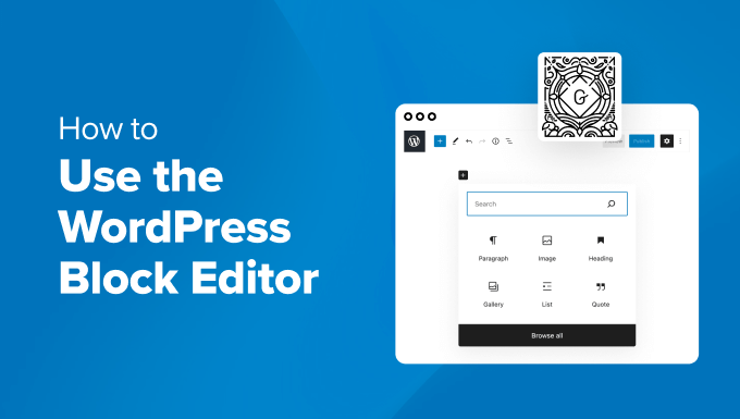 You are currently viewing How to Use the WordPress Block Editor (Gutenberg Tutorial)