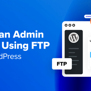 Read more about the article How to Add an Admin User in WordPress Using FTP (Easy Tutorial)