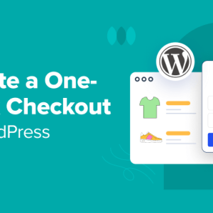 Read more about the article How to Create a One-Click Checkout in WordPress (5 Ways)