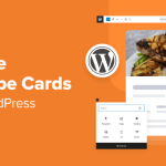 How to Make Recipe Cards in WordPress (Step by Step)