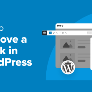 Read more about the article How to Remove a Block in WordPress (4 Easy Methods)