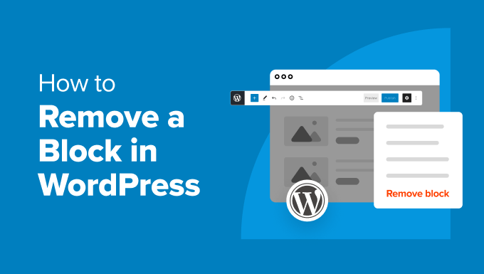 You are currently viewing How to Remove a Block in WordPress (4 Easy Methods)