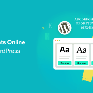 Read more about the article How to Sell Fonts Online with WordPress (Step by Step)