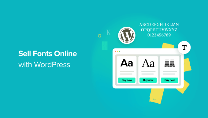 You are currently viewing How to Sell Fonts Online with WordPress (Step by Step)