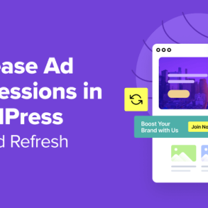 Read more about the article How to Increase Ad Impressions in WordPress with Ad Refresh (2 Ways)