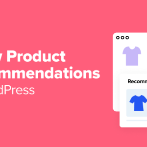 Read more about the article How to Show Product Recommendations in WordPress (7 Easy Ways)