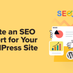 How to Create an SEO Report for Your WordPress Site