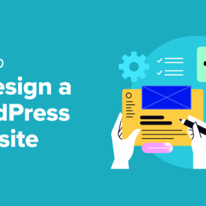 Read more about the article How to Redesign a WordPress Website (Beginner’s Guide)