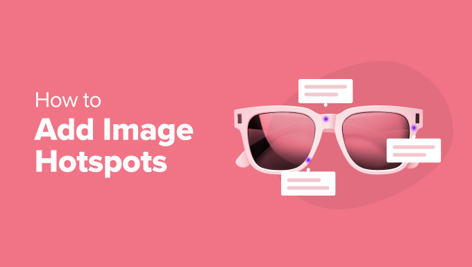 Read more about the article How to Add Image Hotspots in WordPress (The Easy Way)