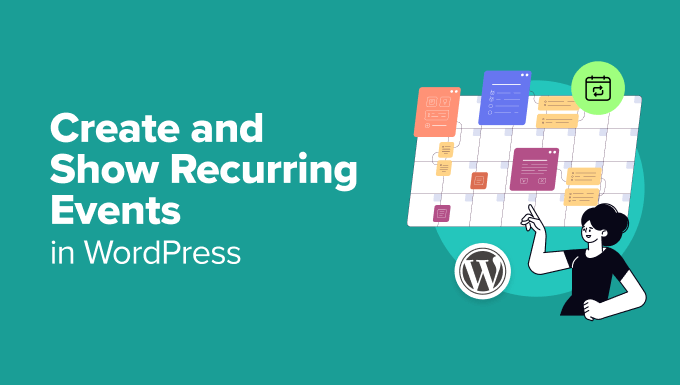 You are currently viewing How to Create and Show Recurring Events in WordPress (Easy Way)