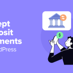 How to Accept Deposit Payments in WordPress (2 Easy Methods)