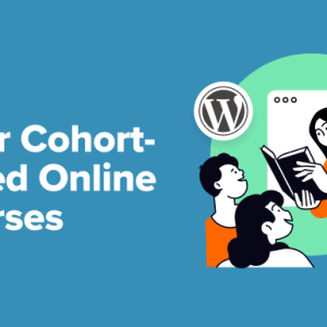 Read more about the article How to Offer Cohort-Based Online Courses — WordPress Group Learning