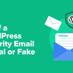 [Revealed] How to Tell if a WordPress Security Email is Real or Fake