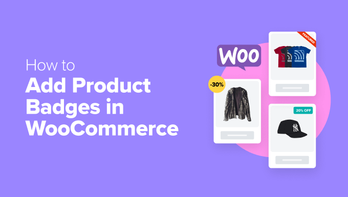 Read more about the article How to Add Product Badges in WooCommerce (Quick and Easy)