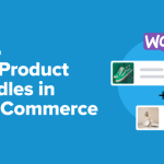 How to Sell Product Bundles in WooCommerce (Step by Step)