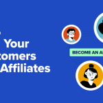 How to Turn Your WooCommerce Customers into Affiliates