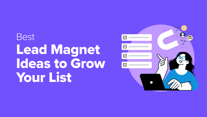 Read more about the article What Is a Lead Magnet? 19 Lead Magnet Ideas to Grow Your Email List