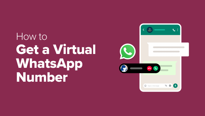 Read more about the article How to Get a Virtual WhatsApp Number for Your Business