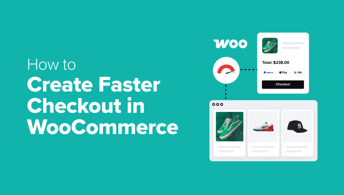 Read more about the article How to Create Faster Checkout in WooCommerce (9 Expert Tips)