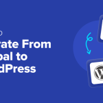 How to Migrate From Drupal to WordPress (Step by Step)