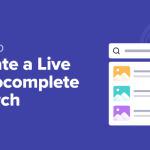 How to Create a Live Autocomplete Search in WordPress