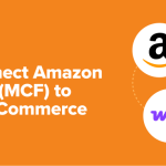 How to Connect Amazon FBA (MCF) to WooCommerce