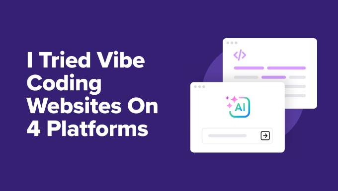 Read more about the article I Tried Vibe Coding Websites on 4 Platforms (Here Are the Results)