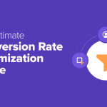 My Ultimate Guide to Conversion Rate Optimization in WordPress