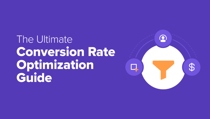 You are currently viewing My Ultimate Guide to Conversion Rate Optimization in WordPress