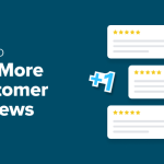 How I Get More Customer Reviews (12 Easy Tips You Can Try Too)
