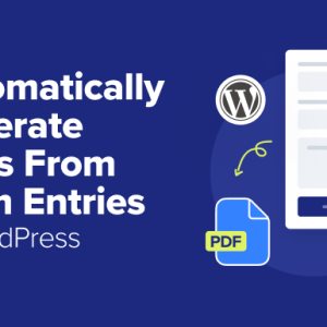 Read more about the article How I Automatically Turn WordPress Form Entries Into PDFs (No Manual Work)