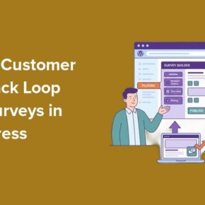 Read more about the article How I Built a Customer Feedback Loop With Surveys in WordPress