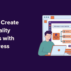 Read more about the article How I Built a WordPress Personality Quiz to Turn Visitors into Subscribers