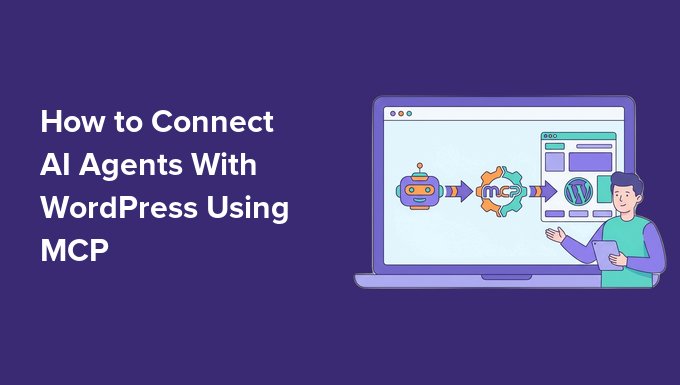 Read more about the article How to Connect AI Agents With WordPress using MCP (Step by Step)